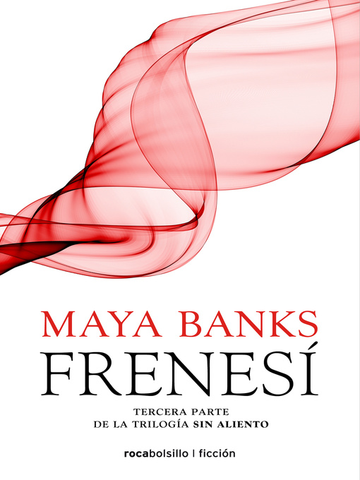 Title details for Frenesí by Maya Banks - Available